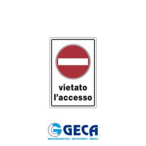 CARTELLO DIVIETO ACCESSO