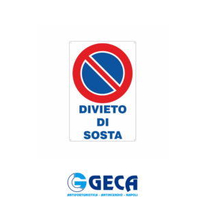 CARTELLO DIVIETO DI SOSTA